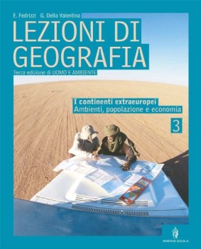 lezioni di geografia 3 (3 ediz. di uomo e ambiente)