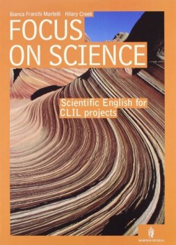 focus on science  scientific english for clil projects