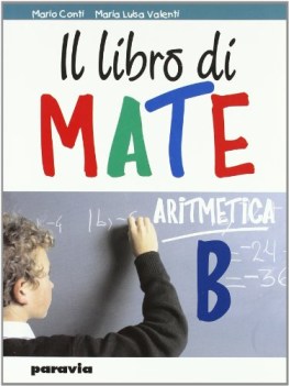 libro di mate (il)  aritmetica tomo b