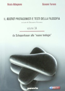 nuovo protagonisti e testi 3 a+b filosofia da schopenhauer