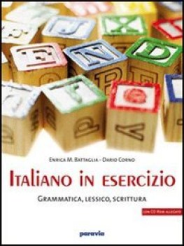 italiano in esercizio  grammatica, lessico, scrittura