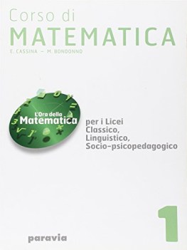 corso di matematica 1 1 per i licei classico, linguistico, socio-psicopedagogico