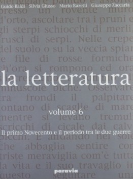 Letteratura 6 primo 900 e il periodo