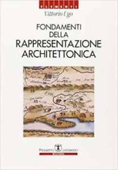 fondamenti della rappresentazione architettonica