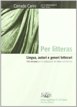 per litteras  lingua, autori e generi letterari