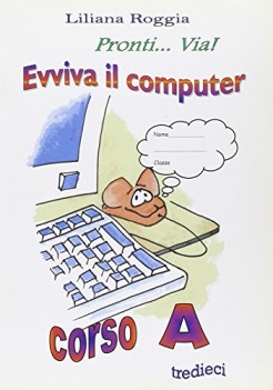 pronti via! evviva il computer