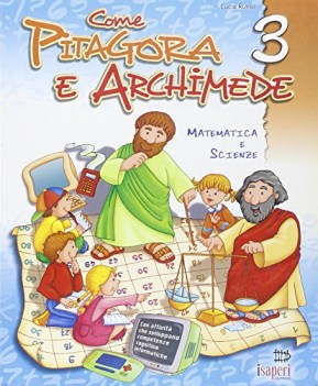 come pitagora e archimede 3 mate/scienze