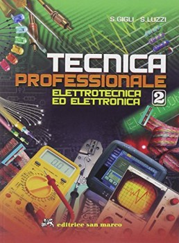 tecnica professionale 2 2 elettrotecnica ed elettronica