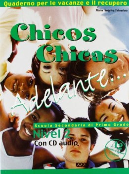 chicos chicas adelante 2 +cd cuaderno vacanciones y repaso