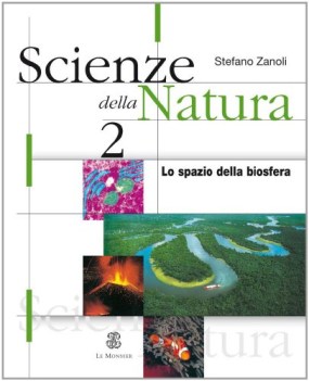 scienze della natura 2 spazio della biosfera