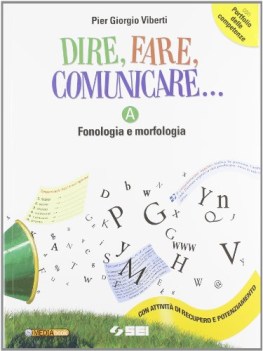 dire fare comunicare edizione compatta A-C