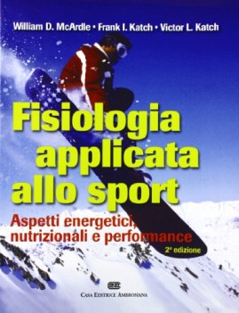 fisiologia applicata allo sport aspetto energetico, nutrizionale e performa