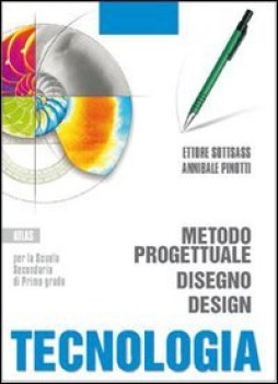 tecnologia metodo progettuale disegno