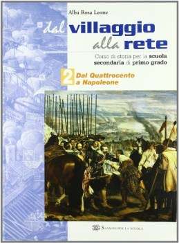 dal villaggio alla rete 2 da quattrocento a napoleone