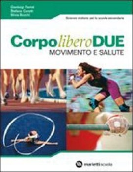 corpo libero due  movimento e salute