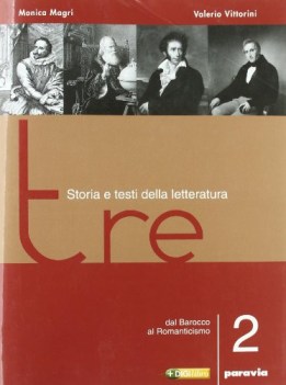 TRE 2 storia e testi della letteratura barocco romanticismo