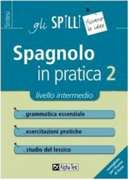 spagnolo in pratica 2 liv.intermedio