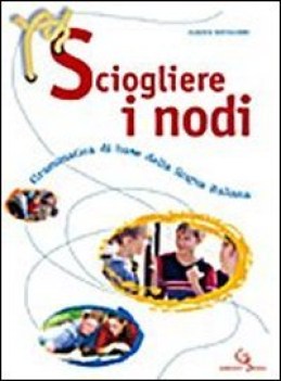 sciogliere i nodi  grammatica+cdrom