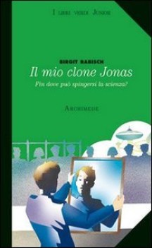 mio clone jonas  fin dove puo spingersi la scienza