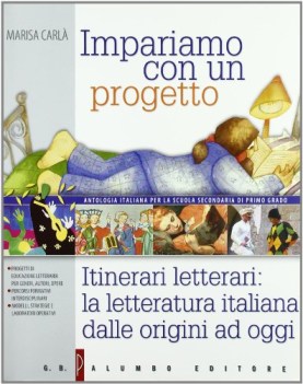 impariamo con un progetto 2 (3tomi) antologia+itinerari letterari+portf.