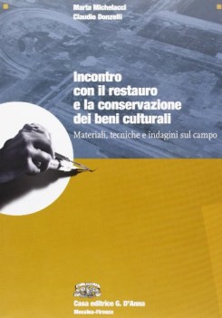 incontro con il restauro e la conservazione dei beni culturali  materiali tecnic