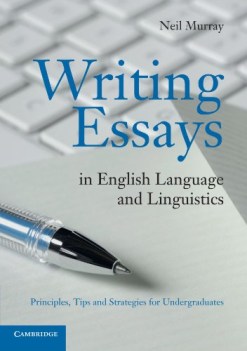 writing essays in english language and linguistics principles tips and strategie