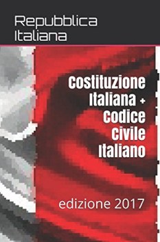 costituzione italiana  codice civile italiano edizione 2017