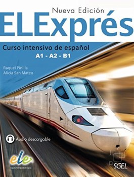 ELExpres, nueva edicion. libro del alumn, niveau A1, A2, B1.