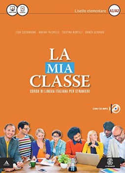 mia classe liv.elem. a1-a2 +cd corso di lingua italiana per stranieri