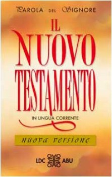 parola del signore il nuovo testamento in lingua corrente