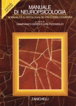 manuale di neuropsicologia normalit e patologia dei processi cognitivi