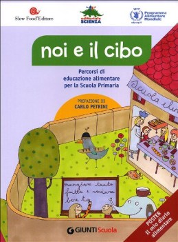 noi e il cibo fcNOPRENO percorsi di educazione alimentare per la scuola primaria