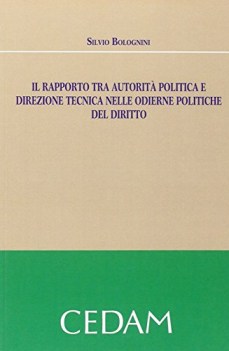 rapporto tra autorit politica e direzione tecnica nelle odierne politiche del di