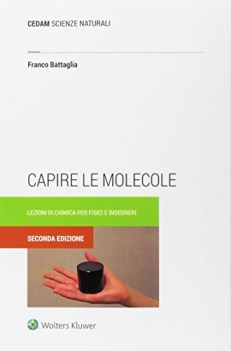 capire le molecole lezioni di chimica per fisici e ingegneri