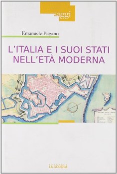 italia e i suoi stati nell\'eta\' moderna