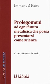 prolegomeni ad ogni futura metafisica che possa presentarsi come scienza