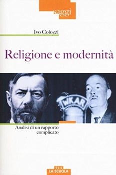 religione e modernit analisi di un rapporto complicato 1