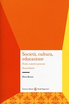 societ cultura educazione teorie contesti e processi