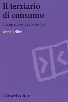 terziario di consumo occupazione e professioni