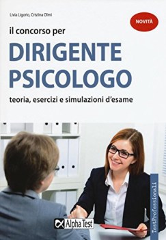 concorso per dirigente psicologo teoria esercizi e simulazioni d\'esame