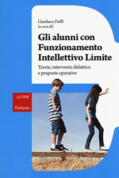 alunni con funzionamento intellettivo limite teorie intervento didattico e prosp