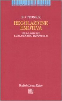 regolazione emotiva nello sviluppo e nel processo terapeutico