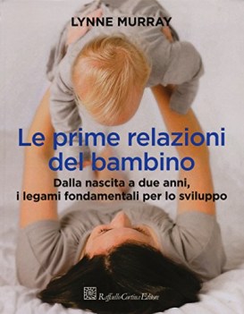 prime relazioni del bambino dalla nascita a due anni