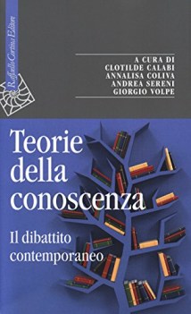 teorie della conoscenza il dibattito contemporaneo