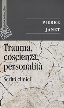 trauma coscienza personalita scritti clinici