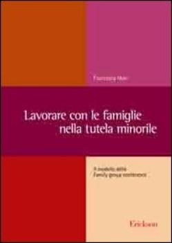 lavorare con le famiglie nella tutela minorile