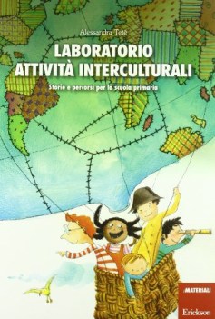 laboratorio attivita interculturali storie e percorsi per la scuola primaria