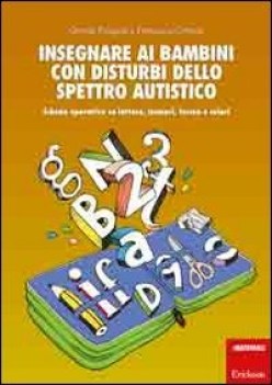 insegnare ai bambini con disturbi dello spettro autistico schede operative su le