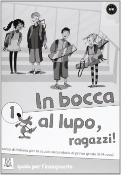 in bocca al lupo ragazzi guida insegnanti 1