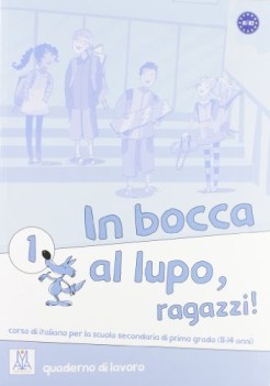 in bocca al lupo ragazzi quaderno 1